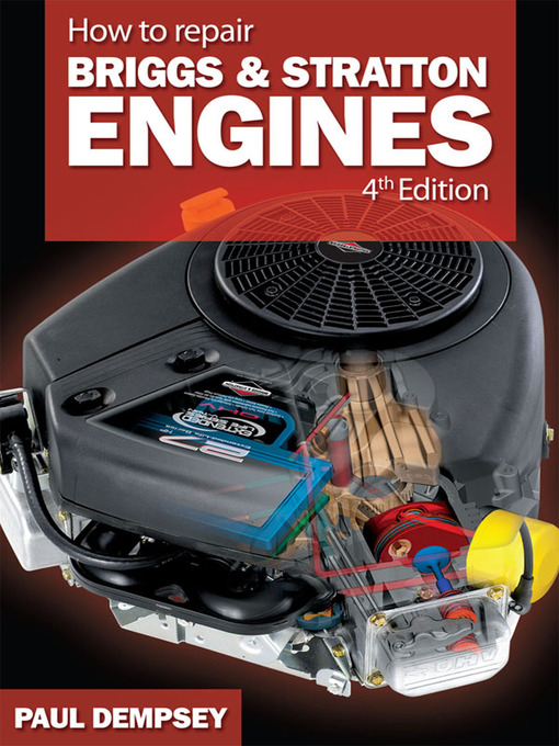 Title details for How to Repair Briggs and Stratton Engines by Paul Dempsey - Available
